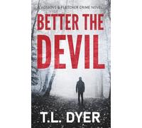 Better The Devil: A gripping crime novel (Hoskins & Fletcher)