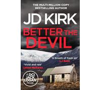 Better The Devil: A gripping Scottish crime thriller (DCI Logan Crime Thrillers, 22)