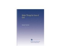 Better Things for Sons of God