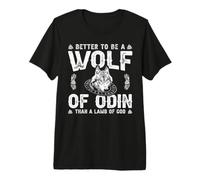 Better To Be A Wolf of Odin Than A Lamb of God Camiseta Premium