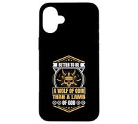 Better to Be a Wolf of Odin Than a Lamb of God Viking Carcasa para iPhone 16 Plus