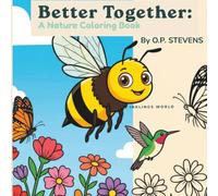Better Together: A Nature Coloring Book