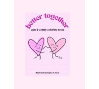 Better Together: Cute & cozy coloring book