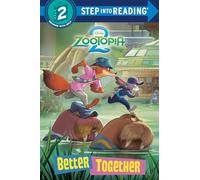 Better Together (Zootopia 2: Step into Reading, Step 2)