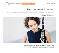 Bettina Aust : Oeuvres pour clarinette de Bernstein, Brahms, Burgmüller, Françaix et Widmann.