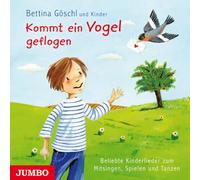 Bettina Göschl - Kommt Ein Vogel Geflogen