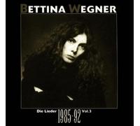 Bettina Wegner - Die Lieder-3 1985-1992