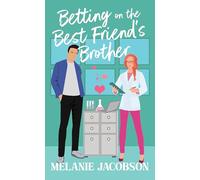 Betting on the Best Friend's Brother: Betting on Love (Center Point Premier Romance (Large Print))