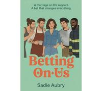 Betting On Us: A Spicy Marriage in Crisis Rom-Com About a Couple Who Risk Everything to Find Their Way Back
