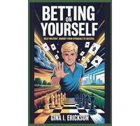 BETTING ON YOURSELF: Billy Walters' Journey from Struggle to Success