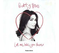 Betty Boo - Let Me Take You There - Betty Boo 7" 45
