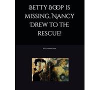 Betty Boop is missing, Nancy Drew to the rescue!