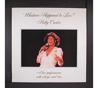 BETTY CARTER - Whatever Happened to Love [Vinyl LP]