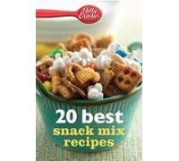 Betty Crocker 20 Best Snack Mix Recipes (ebook)