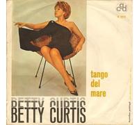 Betty Curtis - Tango Del Mare / Ti Voglio Tanto Bene [Vinilo de 7 pulgadas - 45 rpm]