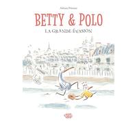 Betty et Polo: La Grande évasion