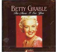 Betty Grable - More I See You, the