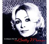 Betty Mars - Le Disque D'Or De betty mars