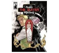 Betty "the Slayer"Mitchell | Alex Giles