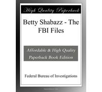 Betty Shabazz - The FBI Files