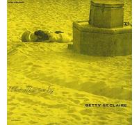 Betty st Claire - What Is There to Say