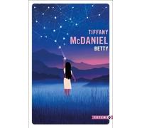 Betty | Tiffany Mcdaniel François Happe