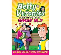 Archie Comic – Betty & Veronica: What If