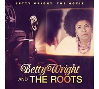 Betty Wright & The Roots - Betty Wright: The Movie