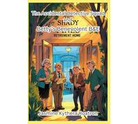 Betty's Benevolent B&E: The Accident Detective Squad (Accidental Detective Squad)