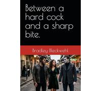 Between a hard cock and a sharp bite. (Supernatural Sex)
