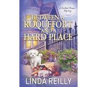 Between a Roquefort and a Hard Place: 7 (Grilled Cheese Mysteries)