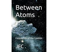 Between Atoms: Conception of the Cosmos