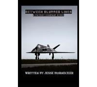 Between Blurred Lines: A Patriot Company Story