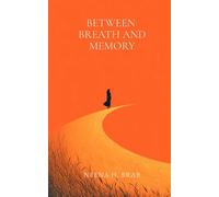 Between Breath and Memory