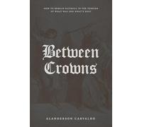 Between Crowns: How to remain faithful in the tension of what was and what's next