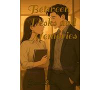 Between Desks and Memories: When Childhood Sweethearts Reunite in the Workplace