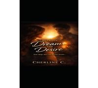 Between Dreams and Desire: Some things don’t stay in your dreams...