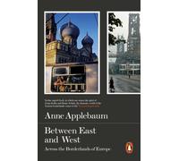 Between East And West: Across the Borderlands of Europe