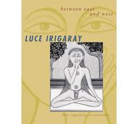 Between East and West: From Singularity to Community (European Perspectives: A Series in Social Thought and Cultural Criticism)