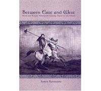 Between East and West: Polish and Russian Nineteenth-Century Travel to the Orient (Rochester Studies in East and Central Europe) 1st edition by Kalinowska, Izabela (2004) Hardcover