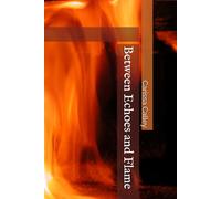 Between Echoes and Flame