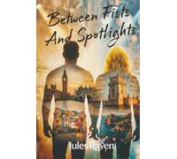 Between Fists And Spotlights (In Between)