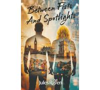Between Fists And Spotlights (In Between)