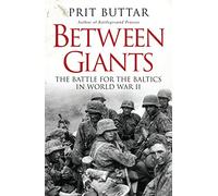 Entre gigantes – La batalla por los Bálticos en la Segunda Guerra Mundial – Osprey Publishing
