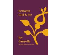 Between God and Me (Volume 1)