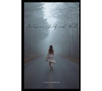 Between Grief And Want