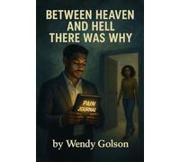 Between Heaven and Hell, There Was Why