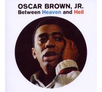 Between Heaven & Hell by Oscar Brown Jr (2010-06-22)