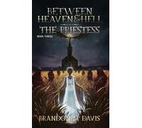Between Heaven & Hell The Priestess: The Priestess