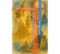 Between Incense and Wind - On the Roads to Santiago and Fisterra: A Literary Chronicle of Arrival, Encounter and Transformation